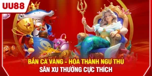 Bắn Cá Vàng