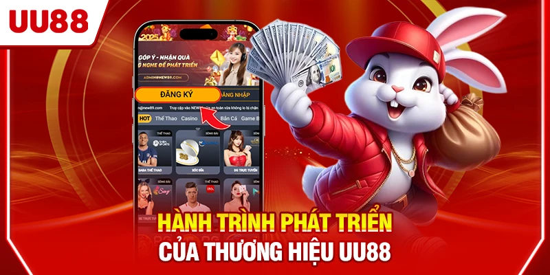 Hành trình phát triển của thương hiệu UU88