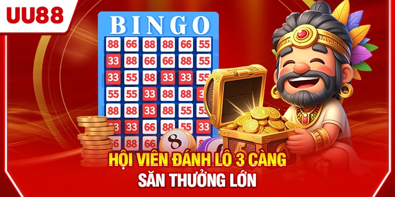 Hội viên đánh lô 3 càng săn thưởng lớn