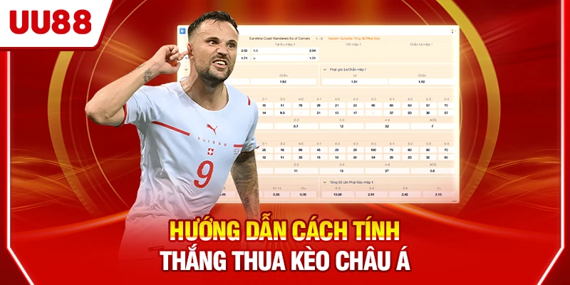 Hướng dẫn cách tính thắng thua kèo châu Á