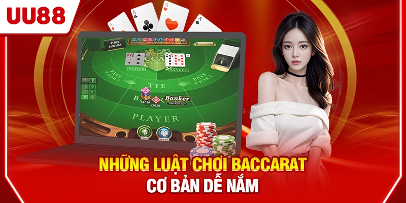 Những luật chơi Baccarat cơ bản dễ nắm