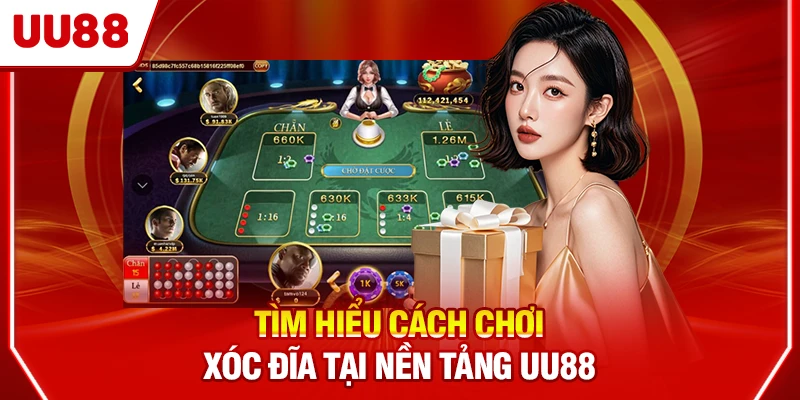 Tìm hiểu cách chơi Xóc Đĩa tại nền tảng UU88