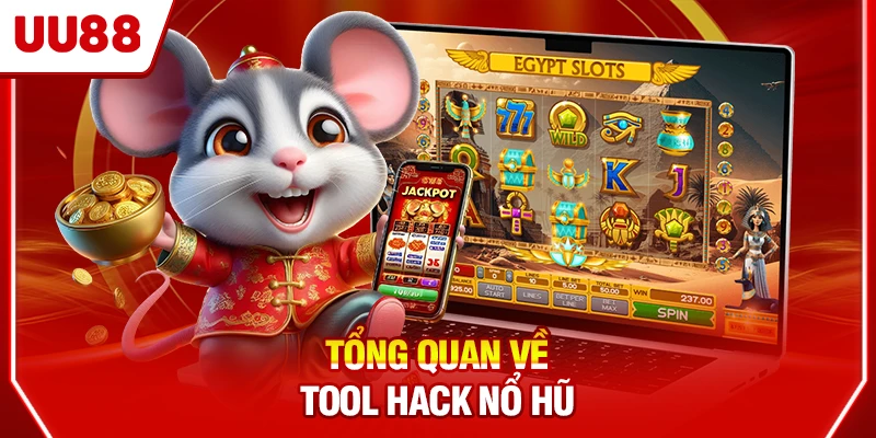 Tổng quan về tool hack nổ hũ
