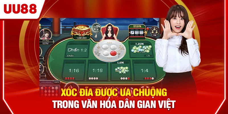 Xóc Đĩa được ưa chuộng trong văn hóa dân gian Việt